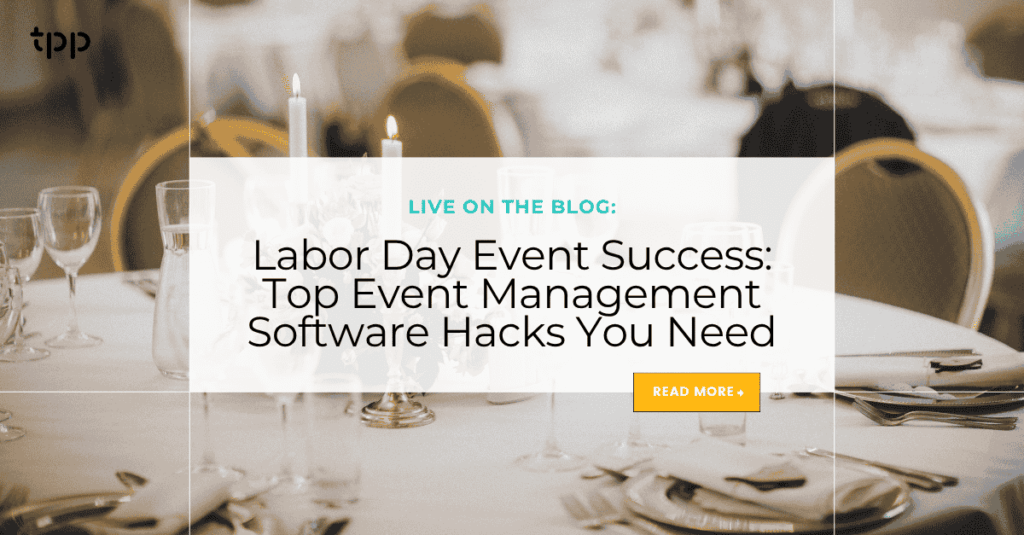 Labor Day Event Success: Top Event Management Software Hacks You Need