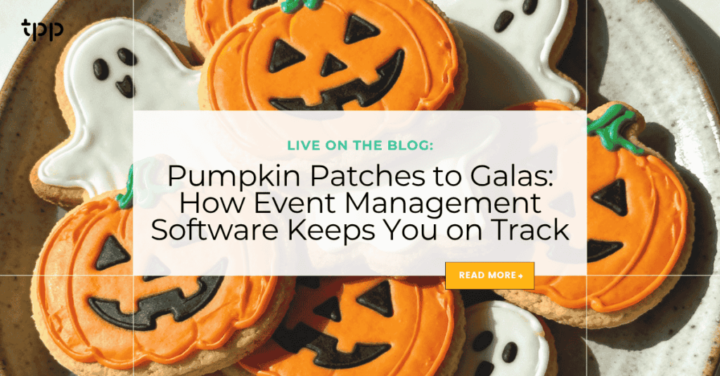 How Event Management Software Keeps You on Track Pumpkin Patches to Galas: