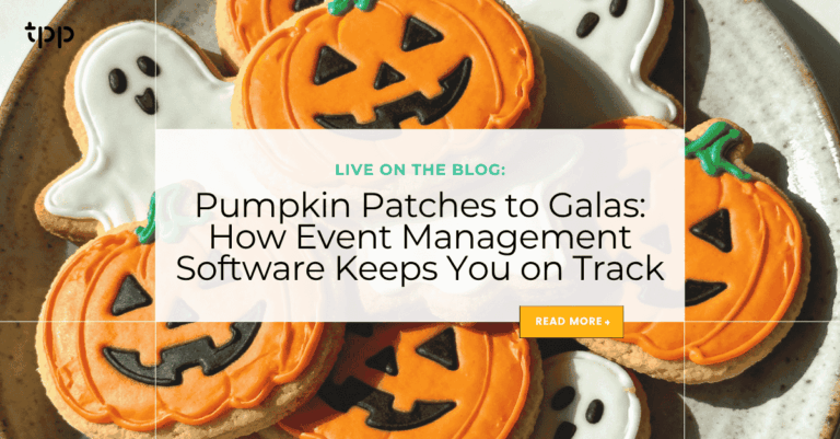 How Event Management Software Keeps You on Track Pumpkin Patches to Galas: