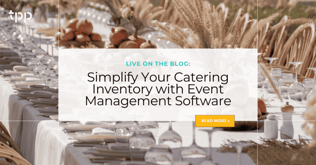 Simplify Your Catering Inventory with Event Management Software