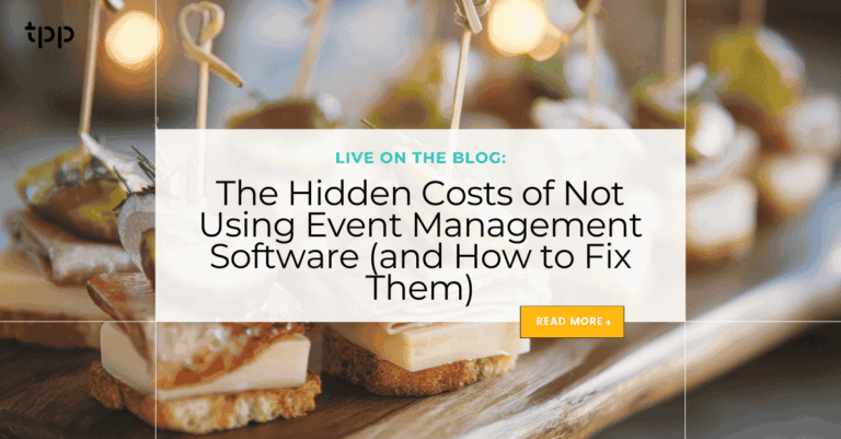 The Hidden Costs of Not Using Event Management Software (and How to Fix Them)
