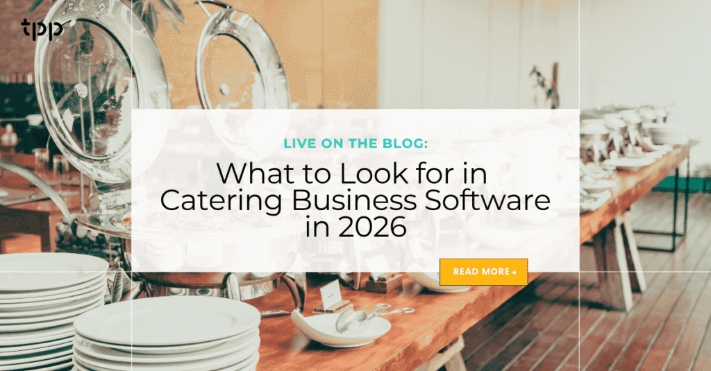 What to Look for in Catering Business Software in 2026