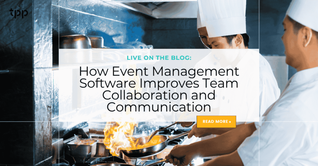 How Event Management Software Improves Team Collaboration and Communication