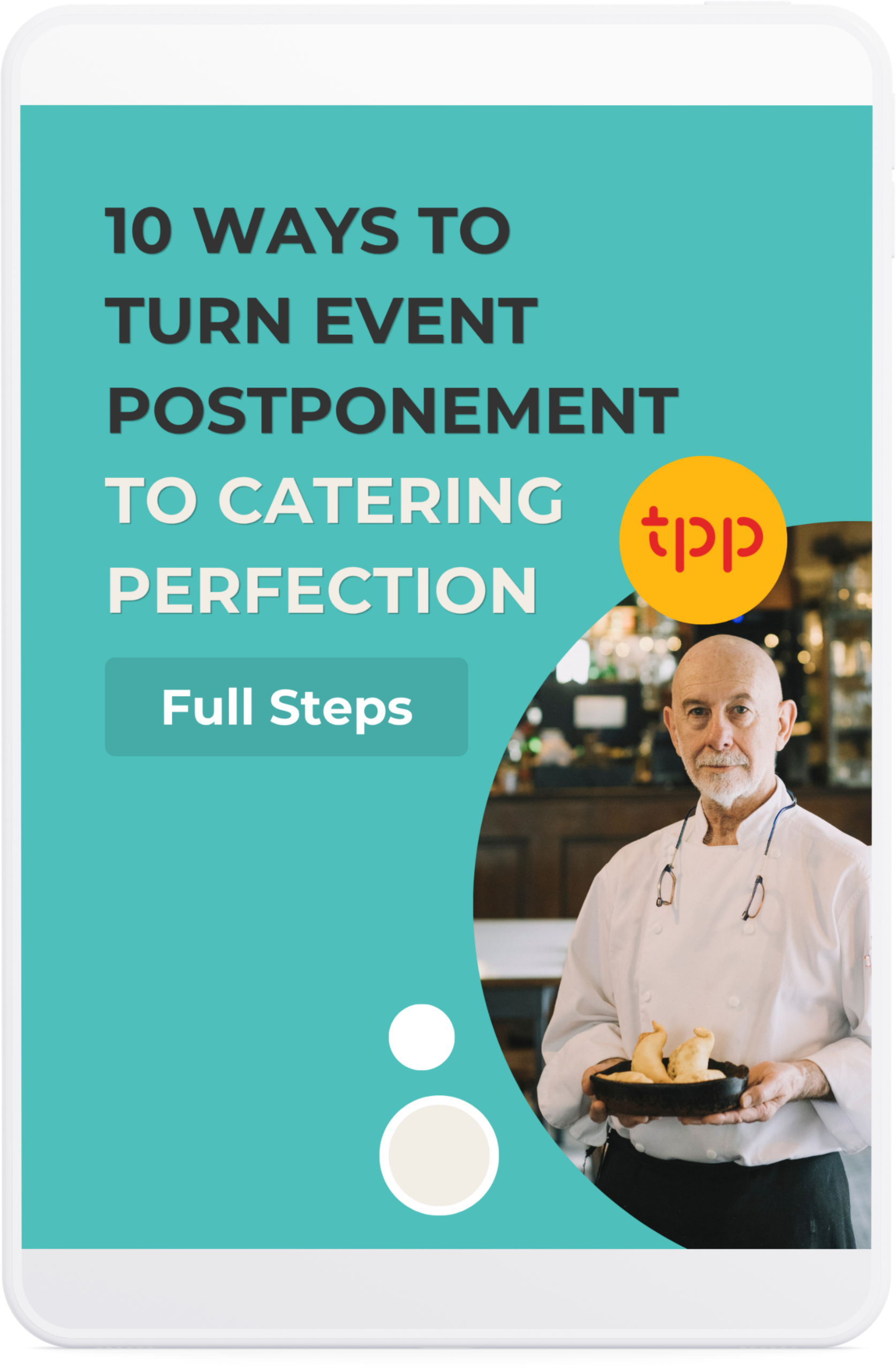 10 Ways to Turn Event Postponement to Catering Perfection TPP catering software