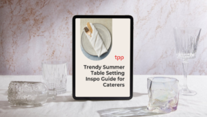 Trendy Summer Table Setting Inspo Guide for Caterers TPP catering software