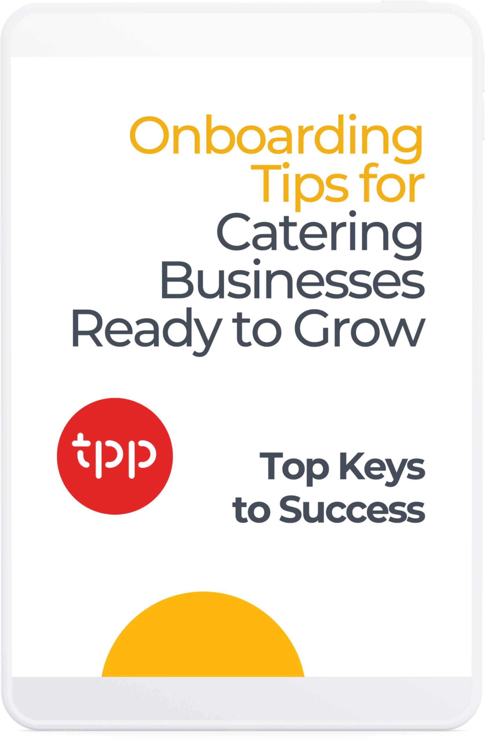 Onboarding Tips for Catering Businesses Ready to Grow TPP Catering Software