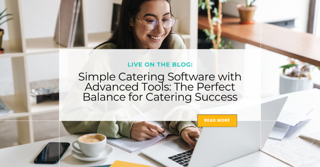 Simple Catering Software with Advanced Tools: The Perfect Balance for Catering Success TPP Catering Software